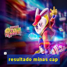 resultado minas cap